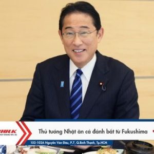 THỦ TƯỚNG NHẬT ĂN CÁ ĐÁNH BẮT TỪ FUKUSHIMA