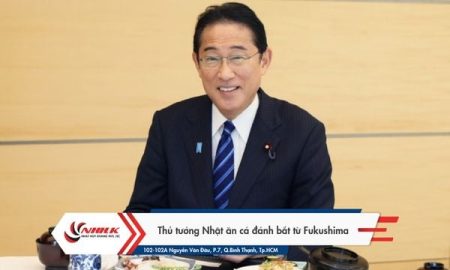 THỦ TƯỚNG NHẬT ĂN CÁ ĐÁNH BẮT TỪ FUKUSHIMA